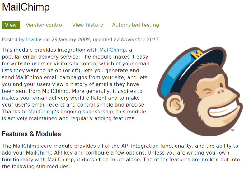This module provides integration with MailChimp, a popular email delivery service. 